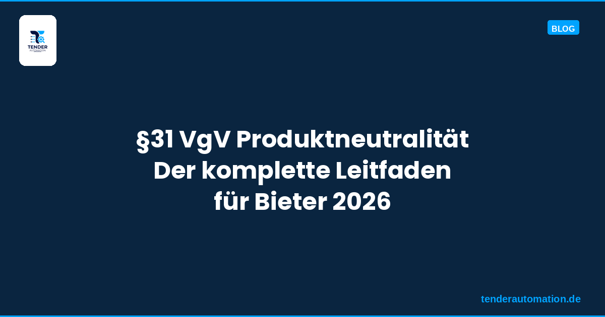 §31 VgV Produktneutralität — Der komplette Leitfaden für Bieter 2026